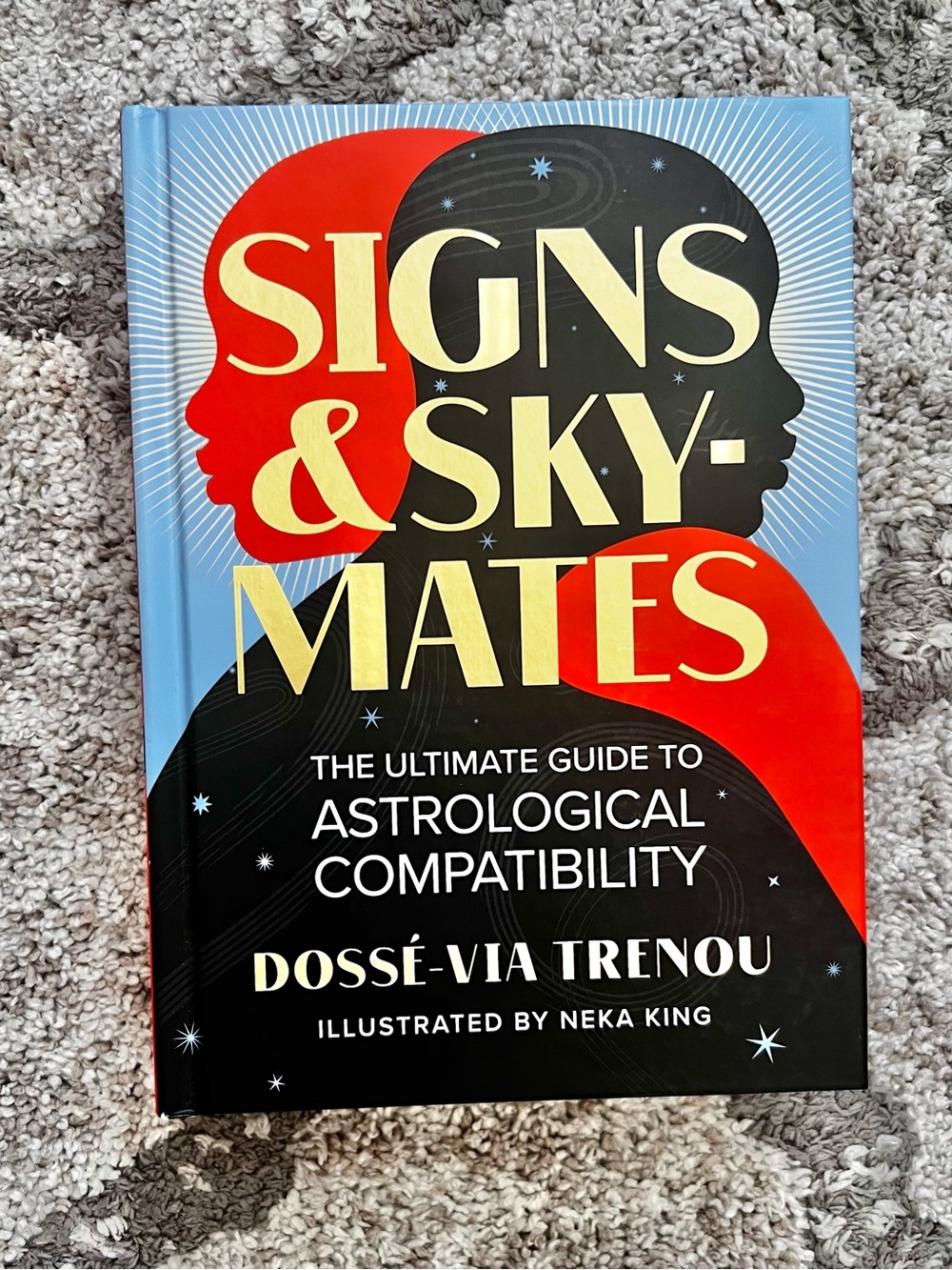 Signs & Skymates Astrology Compatibility Hardcover Book by Dossé-Via Trenou